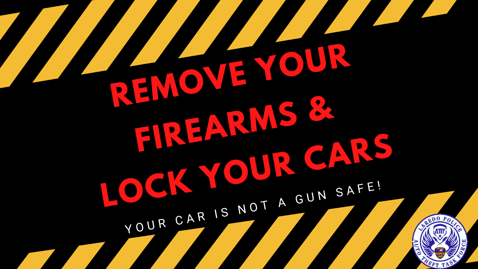 Remove Your Firearms and Lock Your Cars